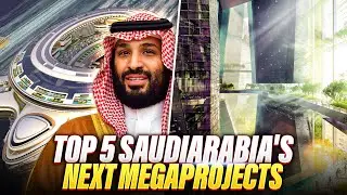 Building The Future: Discover 5 Massive Projects Set To Transform SaudiArabia