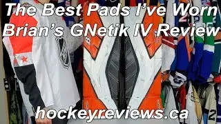 Possibly the best pads I have ever worn - Brian's GNetik IV Hockey Goaile Pads Review