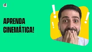 CINEMÁTICA: INTRODUÇÃO