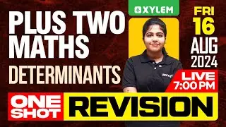 Plus Two Maths - Determinants - One Shot Revision | Xylem Plus Two