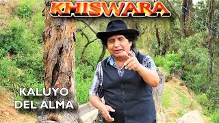 KHISWARA - Kaluyo Del Alma (Letra)