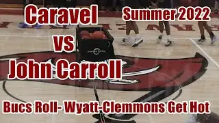Caravel vs John Carroll  Summer 2022  Bucs Roll!!!!!!