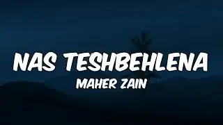 Maher Zain - Nas Teshbehlena (Lyrics) | ماهر زين - ناس تشبهلنا
