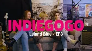 Leland Blue - Indiegogo