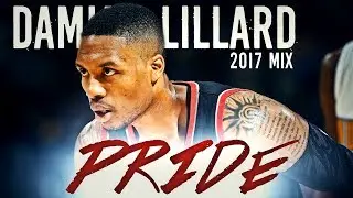 PRIDE - Damian Lillard 2017 Mix