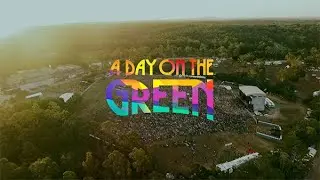 a day on the green YOUR SUMMER OF MUSIC 2022 | 2023