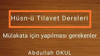 Mülakat için yapılması gerekenler