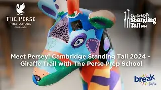 Meet Persey! Cambridge Standing Tall 2024 - Giraffe Trail with The Perse Prep School