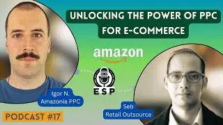 Unlock the Secrets to Amazon PPC Success: Essential Strategies with Igor N