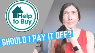 HELP TO BUY EQUITY LOAN: Should you pay back the loan now?