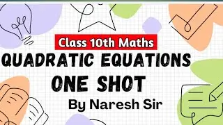 Quadratic Equations in One Shot Class 10 Maths|Chapter 4 Quadratic Equation|Class 10th Maths H4STUDY