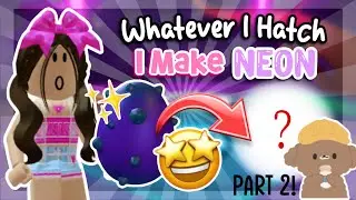 Whatever I HATCH I Make NEON in Adopt Me! Its Cxco Twins