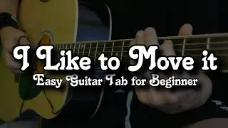 I Like to move it - Guitar Tab (easy)