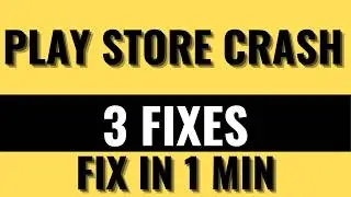 Google Play Keeps Stopping – 3 Fixes (40 Seconds)