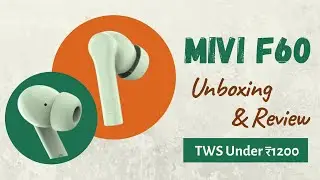 Mivi DuoPods F60 - Unboxing & Review | TWS Under ₹1200