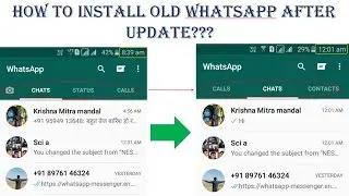 How to download old whatsapp version on andriod without loosing chats (worst whatsapp updates)
