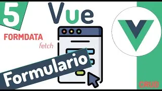 ☘ Curso en Vue 3: Componente y formulario para crear registros, fetch, formData #5