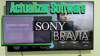 Actualizar TV SONY BRAVIA en 2 minutos