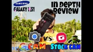 Stock Camera📷 vs Google Camera|VLOG#1📸|In depth review🔥on M51