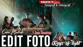 Tutorial Mudah Edit Foto ROL ( Rays of Light )