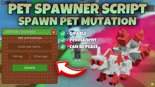 [FREE] 🦖 PET SPAWNER SCRIPT 🦖 | SPAWN PET MUTATION | 🌱 BEST SCRIPT 🌿 | NEW VERSION | GROW A GARDEN |