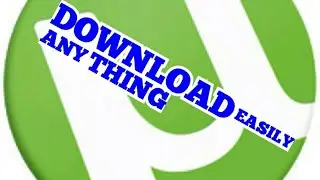 HOW U CAAN DOWNLOAD ANY MOVIES , VIDEO,GAMES,MUSIC FROM U TORRENT