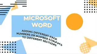 Adding different page numbers or number formats to different sections