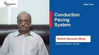 Conduction Pacing System (Advanced Pacemaker Implantation) | Patient Testimonial | Dr. Auriom Kar