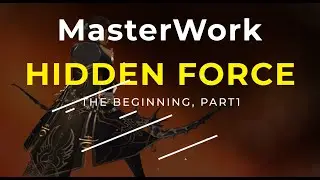MASTERWORK II, Hidden Force - The Beginning, part one