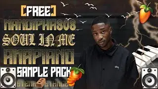 🔥[FREE]🔥Amapiano Sample Pack 2024 + Free Flp || NANDIPHA808🌐 || 