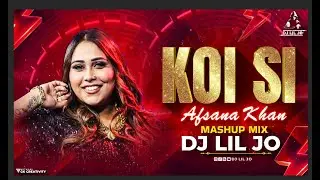 Koi Si Afsana Khan Mashup Mix DJ LIL JO Full Version Mp3 Link On YouTube Description @afsanakhan