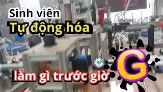 Sinh viên tự động hóa làm gì trước giờ G #tudonghoa #dientudong #dientu