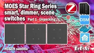 53 MOES Star Ring Series Zigbee 3.0 smart, dimmer and scene switches - Part 1 Unpacking