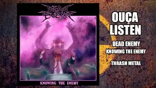 Dead Enemy - Knowing The Enemy  [Full EP 2020]