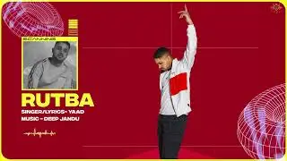 RUTBA : Yaad (Audio) Deep Jandu | Repeat | New Punjabi Album 2022