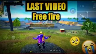 Free fire last video 😭by by free fire 👋