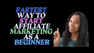 Fastest way to start affiliate marketing for beginners