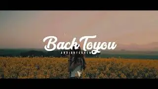 Back To You ( Andi Arfck Remix ) Slow Remix