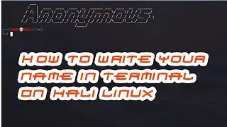 How to Write Name in Kali Terminal | Kali Linux
