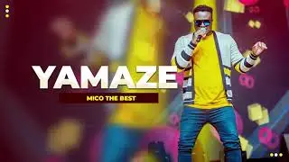 MICO THE BEST - YAMAZE (Official Audio)