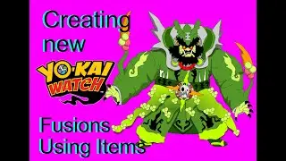 Fusing Yo-kai with random items
