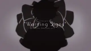 Circus-P - Warning Signs | Cover | [Cyrex Odenlyne]
