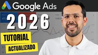 Complete Google Ads Tutorial for Beginners (2026)