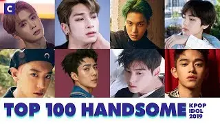 TOP 100 HANDSOME KPOP IDOL 2019