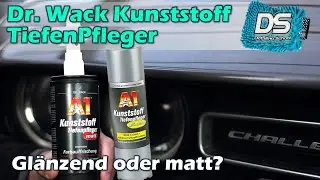 RICHTIG GUT! Dr. Wack Kunststoff-Tiefenpfleger matt vs glänzend im Test - Kunststoff auffrischen