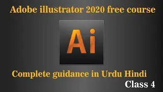 Adobe Illustrator Training - Class 4 - fill stroke and smart guides Urdu / Hindi by AHLP Tech