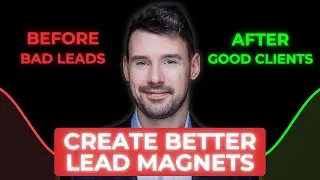 How To Create A Better Lead Magnet