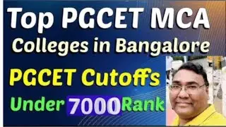 PGCET ranking based on ranks|Pgcet 2025 updates|Top 20 PGCET MCA colleges in Bangalore|PGCET results
