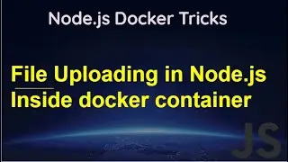 Upload and download a file in Node.js Express.js inside a docker container