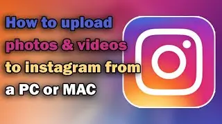 How To Post to Instagram from Computer & mac - post to Instagram from PC 2020